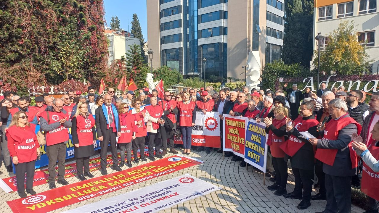 Adana'da, DİSK Emekli-Sen Genel Başkanı Cengiz Yavuz iktidara seslendi; "Adil Gelir Hakkımızı İstiyoruz"
