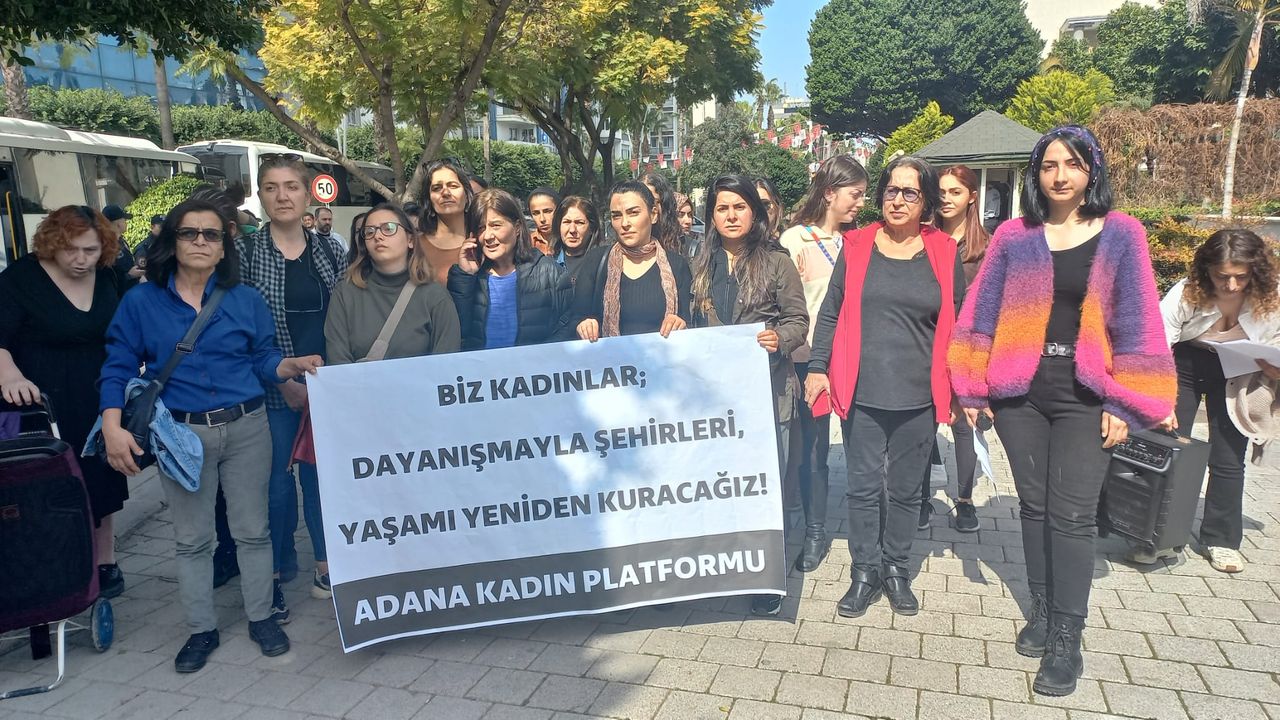 Adana Kadın Platformu, Hatay'da ki Dayanışma Çadırlarına Dönük Baskıları Protesto Etti