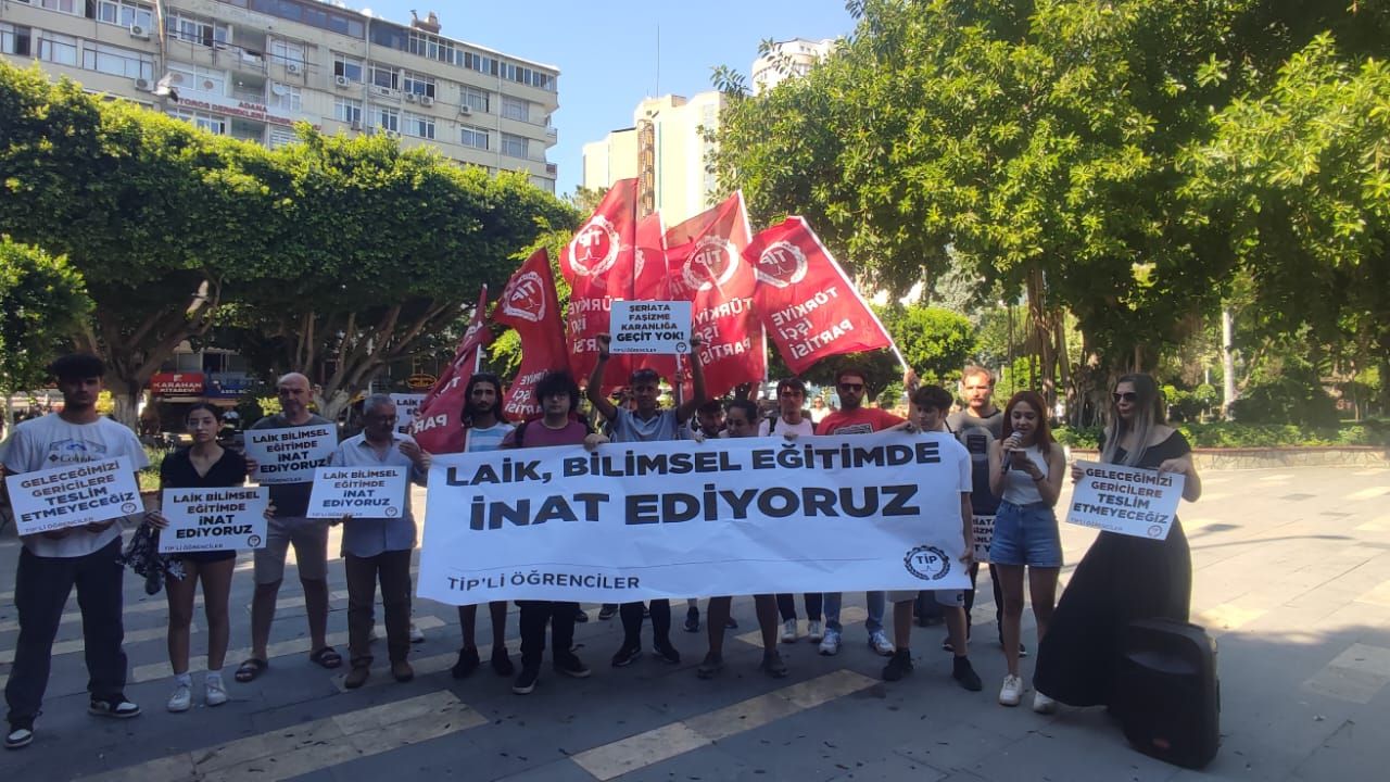 Adana'da TİP: "Laik Bilimsel Eğitimden Vazgeçmiyoruz" dedi