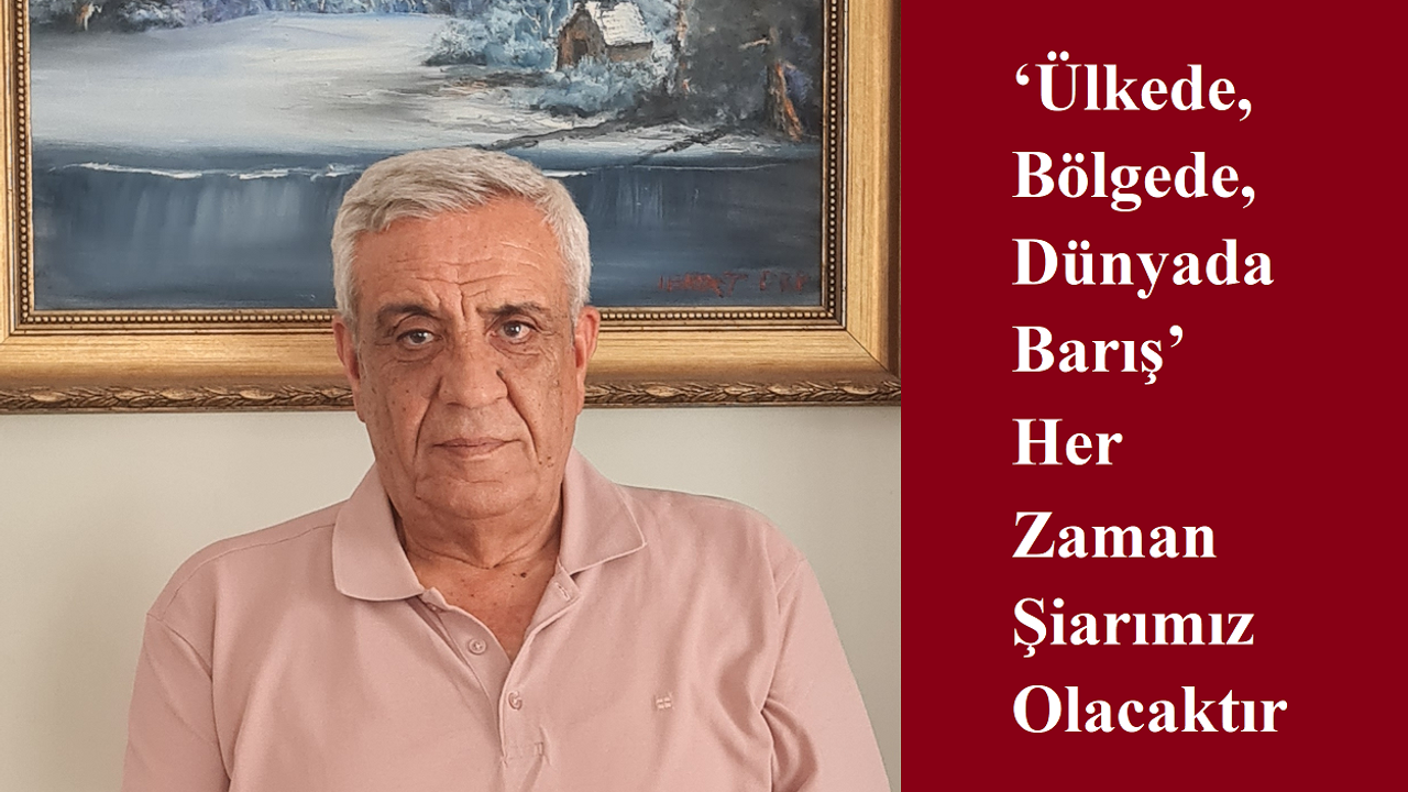 Ahmet Uncu; Ülkede, bölgede, dünyada barış, şiarına her zaman sahip çıkacağız