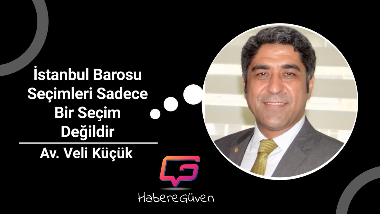 İstanbul Barosu Seçimleri Sadece Bir Seçim Değildir!