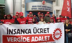 Adana'da DİSK; "Bu adaletsiz düzene karşı vergi adaleti mücadelemizi büyütmeye kararlıyız!"