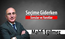 Mahfi Eğilmez, Seçime Giderken Sorular ve Yanıtlar