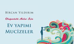 Bircan Yıldırım’ın yazdığı Olağanüstü Anlar İçin Ev Yapımı Mucizeler Destek Yayınları’ndan çıktı.