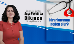 Kadın Ürolog Op. Dr. Ayşe Veyhürda Dikmen, İdrar kaçırma neden olur?