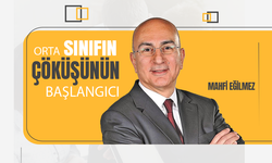 Mahfi Eğilmez, Orta Sınıfın Çöküşünün Başlangıcı