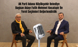 Habere Güven, AK Parti Adana Büyükşehir Belediye Başkan Adayı Fatih Mehmet Kocaispir İle Yerel Seçimleri Değerlendirdi