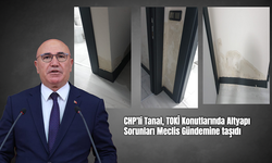CHP'li Tanal, TOKİ Konutlarında Altyapı Sorunları Meclis Gündemine taşıdı