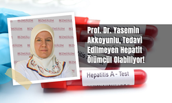 Prof. Dr. Yasemin Akkoyunlu,​​​​​​​ Tedavi Edilmeyen Hepatit Ölümcül Olabiliyor!