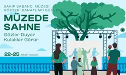 MÜZEDE SAHNE 22-25 Ağustos‘ta Sakıp Sabancı Müzesi’nde