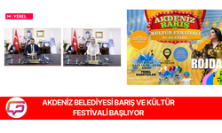 AKDENİZ BELEDİYESİ BARIŞ VE KÜLTÜR FESTİVALİ BAŞLIYOR