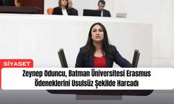 Zeynep Oduncu, Batman Üniversitesi Erasmus Ödeneklerini Usulsüz Şekilde Harcadı