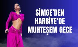 SİMGE’DEN HARBİYE’DE MUHTEŞEM GECE