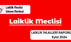 Laiklik İhlalleri Raporu: Eylül ayında Türkiye'de 144 adet laiklik ihlali tespit edildi