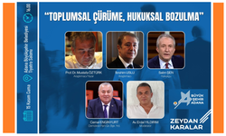 'Toplumsal Çürüme, Hukuksal Bozulma' Başlıklı Panel Bugün Gerçekleştirilecek