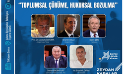 'Toplumsal Çürüme, Hukuksal Bozulma' Başlıklı Panel Bugün Gerçekleştirilecek