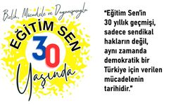 Eğitim Sen Adana Şube; Birlik, mücadele ve dayanışmayla, Eğitim Sen 30 yaşında!