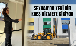 SEYHAN'DA YENİ BİR KREŞ HİZMETE GİRİYOR