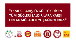 DEM Parti, EHP, EMEP, Halkevleri, SMF, Sol Parti, TÖP, TİP: "Saldırılara karşı ortak mücadeleye çağırıyoruz"