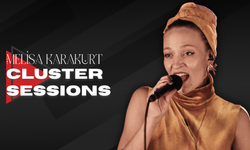 Melisa Karakurt’tan samimi bir müzik serisi: Cluster Sessions
