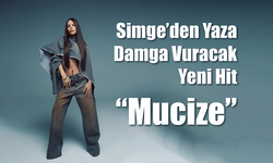 Simge’den Yaza Damga Vuracak Yeni Hit: “Mucize”