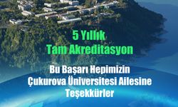 Çukurova Üniversitesi’ne YÖKAK’tan Tam Akreditasyon!
