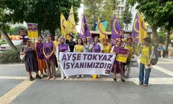 Ayşe Tokyaz İçin Adana’da Sokağa Çıkan Kadınlar: “Bir Kişi Daha Eksilmeyeceğiz!” dedi