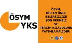 Eğitim Sen: ÖSYM Bir An Önce Belirsizliğe Son Vermeli ve Tercih Kılavuzunu Yayımlamalıdır!