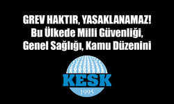 KESK: "Grev Haktır, Yasaklanamaz!"