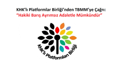 KHK’lı Platformları Birliği’nden TBMM’ye Çağrı: “Hakiki Barış Ayrımsız Adaletle Mümkündür”