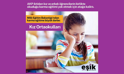 EŞİK, Milli Eğitim Bakanlığı’ndan karma eğitime büyük darbe: Kız ortaokulları