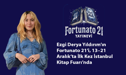Ezgi Derya Yıldırım’ın Fortunato 21’i, 13–21 Aralık’ta İlk Kez İstanbul Kitap Fuarı’nda