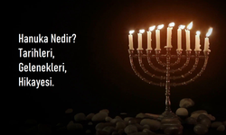 Hanuka'nın (Hanukkah) Tarihsel ve Simgesel Anlamı Nedir ve Nasıl Kutlanır?