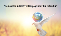 “Adalet İçin Barış, Barış İçin Adalet” Mücadelesi Büyüyor: Ankara Buluşmasından Ortak Mücadele Kararı