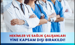 Hekim Birliği’nden 375 Sayılı KHK Düzenlemelerine Tepki: Hekimler Yine Kapsam Dışında Bırakıldı