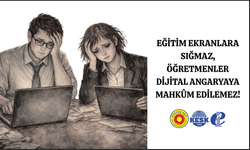Eğitim Sen: Eğitim Ekranlara Sığmaz, Öğretmenler Dijital Angaryaya Mahkûm Edilemez