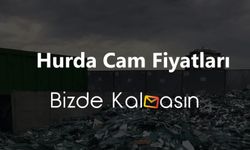 Hurda Cam Fiyatları – Güncel Hurda Cam KG Fiyatı Ne Kadar?