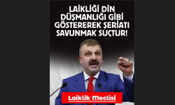 Laikliği Din Düşmanlığı Gibi Gösterip Şeriatı Savunmak Suçtur, Uyarısı