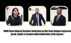 TBMM’ye Ağır Hasta Mahpus Başvurusu: Abdurrahim Demir’in Sağlığı Kritik