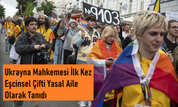 Ukrayna Yüksek Mahkemesi’nden LGBTİ Hakları Açısından Emsal Niteliğinde Karar