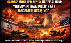 Natanz Nükleer Tesisi Hedef Alındı: Trump’ın İran Politikası “Tam İmha”dan “Kademeli Geri Çekilme”ye Döndü