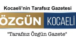 Kocaeli’nin Tarafsız Gazetesi Özgün Kocaeli