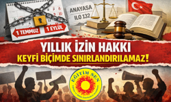 Eğitim Sen: “Yıllık izin hakkı keyfi biçimde sınırlandırılamaz”