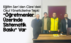 Eğitim Sen’den Cizre’deki Okul Yöneticilerine Tepki: “Öğretmenler Üzerinde Sistematik Baskı”