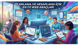 Planlama Ve Hesaplama Için En İyi Web Araçları