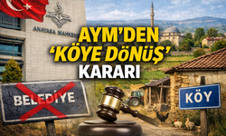 AYM’den “köye dönüş” düzenlemesine onay