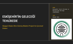 Eskişehir'in Geleceği Tehdit Altında: Alpagut-Atalan Maden Projesine Karşı Büyük Direniş