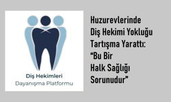 Diş Hekimliğinde Kriz: Atama, Erişim ve Hizmet Sorunu Derinleşiyor