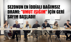 “Umut Işığım” Sinema Filmi Sete Çıkıyor: Sezonun En İddialı Bağımsız Dramı Geliyor