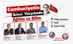 Adana Eğitim-İş’ten “Cumhuriyetin İkinci Yüzyılında Eğitim ve Bilim” Paneli Çağrısı